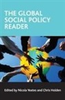 Nicola (EDT)/ Holden Yeates, Chris Holden, Chris (Department of Public Health and Policy Holden, Nicola Yeates, Nicola (Department of Social Policy Yeates, Nicola (The Open University) Yeates - The Global Social Policy Reader