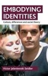 Victor Jeleniewski Seidler, Victor Jeleniewski (Department of Sociology Seidler - Embodying Identities