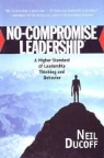 Neil Ducoff - No-Compromise Leadership