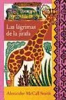 Alexander McCall Smith - Las lágrimas de la girafa