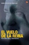 Tomas Eloy Martinez, Tomás Eloy Martínez - El vuelo de la reina