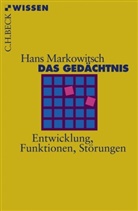 Hans Markowitsch, Hans J Markowitsch, Hans J. Markowitsch - Das Gedächtnis