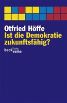 Otfried Höffe - Ist die Demokratie zukunftsfähig?