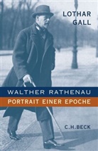 Lothar Gall - Walther Rathenau