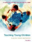 Naughton Glenda Mac, Glenda Mac Naughton, Glenda Williams Mac Naughton, Macnaughton, Glenda Macnaughton, Glenda Williams Macnaughton... - Teaching Young Children: Choices in Theory and Practice