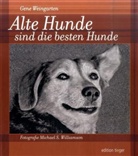 Gene Weingarten, Michael S. Williamson, Michael S. Williamson - Alte Hunde sind die besten Hunde