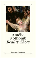 Amelie Nothomb, Amélie Nothomb - Reality-Show