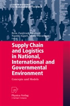 Nasri Asgari, Nasrin Asgari, Hoda Davarzani, Reza Zanjirani Farahani - Supply Chain and Logistics in National, International and Governmental Environment