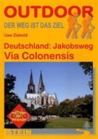 Uwe Ziebold, Christiane Ziebold, Uwe Ziebold - Deutschland: Jakobsweg Via Colonensis