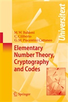 M Welled Baldoni, M Welleda Baldoni, M. Welleda Baldoni, Maria Welleda Baldoni, Cir Ciliberto, Ciro Ciliberto... - Elementary Number Theory, Cryptography and Codes