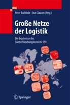 Pete Buchholz, Peter Buchholz, Clausen, Clausen, Uwe Clausen - Große Netze der Logistik