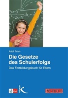 Adolf Timm - Die Gesetze des Schulerfolgs