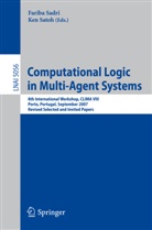 Fariba Sadri, Satoh, Ken Satoh - Computational Logic in Multi-Agent Systems