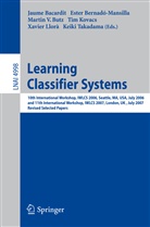 Jaume Bacardit, Este Bernadó-Mansilla, Ester Bernadó-Mansilla, Martin V. Butz, Bernadó-Mansilla Ester, Tim Kovacs... - Learning Classifier Systems