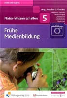 Andreas Eitel, Wassilios Fthenakis, Annette Schmitt, Wassilios Fthenakis, Wassilios E. Fthenakis - Frühe Medienbildung