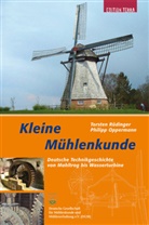 Oppermann, Philip Oppermann, Philipp Oppermann, Rüdinge, Torsten Rüdinger - Kleine Mühlenkunde