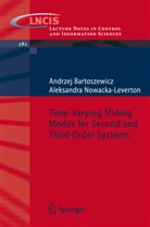 Andrze Bartoszewicz, Andrzej Bartoszewicz, Aleksandra Nowacka-Leverton - Time-Varying Sliding Modes for Second and Third Order Systems