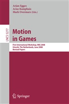 Arjan Egges, Arn Kamphuis, Arno Kamphuis, Mark Overmars - Motion in Games