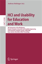 Andrea Holzinger, Andreas Holzinger - HCI and Usability for Education and Work