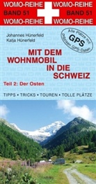 Stefanie Holtkamp, Johannes Hünerfeld, Katja Hünerfeld, Hünerfeld Johannes - Mit dem Wohnmobil in die Schweiz - Tl.2: Zentral- und Ostschweiz