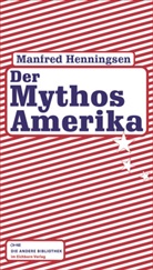Manfred Henningsen - Der Mythos Amerika