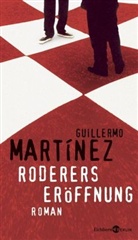 Guillermo Martinez, Guillermo Martínez - Roderers Eröffnung