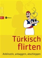 Turhan Ergel - Türkisch flirten