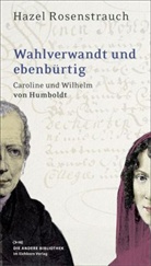 Hazel Rosenstrauch - Wahlverwandt und ebenbürtig