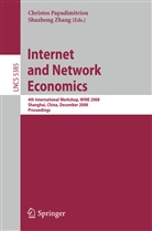 Christo Papadimitriou, Christos Papadimitriou, Zhang, Zhang, Shuzhong Zhang - Internet and Network Economics