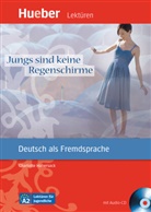 Charlotte Habersack, Duckstein, Fran Specht, Franz Specht - Jungs sind keine Regenschirme, m. Audio-CD