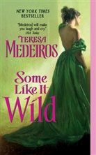 Teresa Medeiros - Some Like It Wild