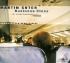 Martin Suter, Michael Wittenborn - Business Class, 1 Audio-CD (Audiolibro)
