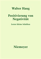 Walter Haug, Ulric Barton, Ulrich Barton - Positivierung von Negativität