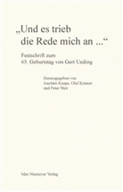 Joachim Knape, Ola Kramer, Olaf Kramer, Peter Weit - "Und es trieb die Rede mich an ..."