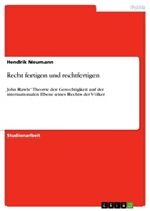 Hendrik Neumann - Recht fertigen und rechtfertigen