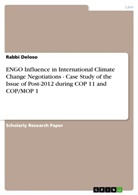 Rabbi Deloso - ENGO Influence in International Climate Change Negotiations -  Case Study of the Issue of Post-2012 during COP 11 and COP/MOP 1