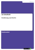Jan Schultheiß - Ernährung und Krebs