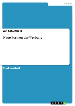 Jan Schultheiss - Neue Formen der Werbung