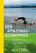 Matthew Mohlke, Martin Strel - Der Amazonas-Schwimmer