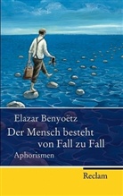 Elazar Benyoetz, Elazar Benyoëtz - Der Mensch besteht von Fall zu Fall