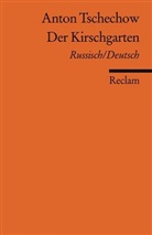 Anton Cechov, Anton P Cechov, Anton Tschechow, Anton Pawlowitsch Tschechow - Der Kirschgarten, Russisch/Deutsch