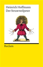 Heinrich Hoffmann, Peter von Matt - Der Struwwelpeter oder lustige Geschichten und drollige Bilder