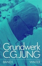 C G Jung, C. G. Jung, C.G. Jung, Carl G. Jung, Carl Gustav Jung - Grundwerk - 1: C.G.Jung, Grundwerk / Band 1: Grundfragen zur Praxis