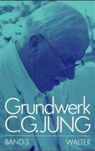 C G Jung, C.G. Jung, Carl G. Jung - Grundwerk - Bd.3: Persönlichkeit und Übertragung