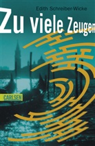 Edith Schreiber-Wicke - Zu viele Zeugen