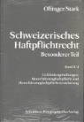 Karl Oftinger, Oftinger Karl, Emil W Stark - Schweizerisches Haftpflichtrecht / Besonderer Teil
