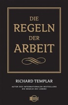 Richard Templar - Die Regeln der Arbeit