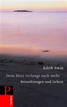 Edith Stein, Mari A Sondermann, Antonia M. Sondermann, M. Antonia Sondermann, Maria Antonia Sondermann - Dein Herz verlangt nach mehr