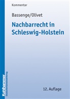 Basseng, Peter Bassenge, Olivet, Carl Olivet, Carl-Theodor Olivet - Nachbarrecht (NRR) in Schleswig-Holstein, Kommentar