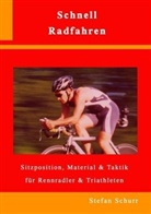 Stefan Schurr - Schnell Radfahren